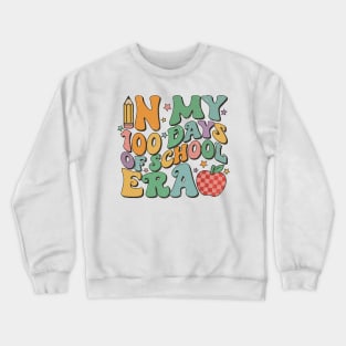 Retro In My 100 Days of School Era Crewneck Sweatshirt